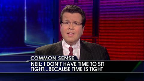 Neil Cavuto's Common Sense: "I Don't Have Time ..."