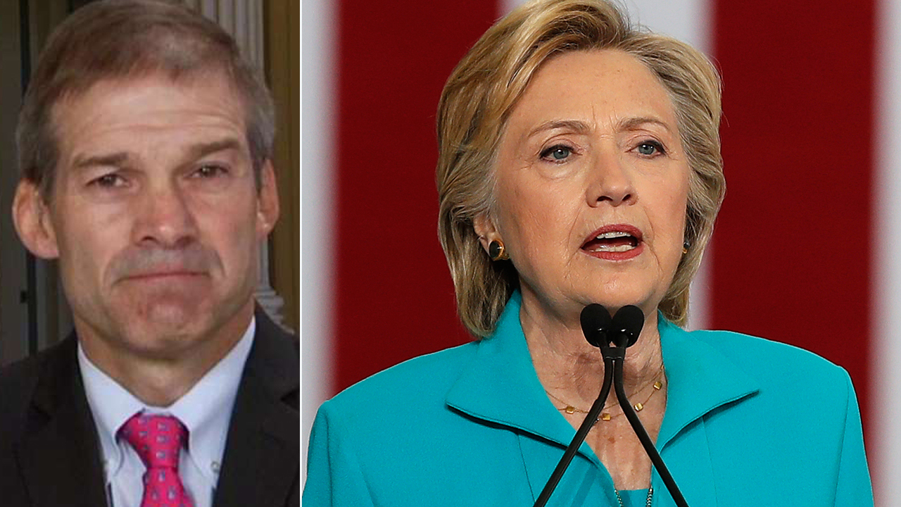 Rep. Jordan on Clinton emails: You've got to keep digging