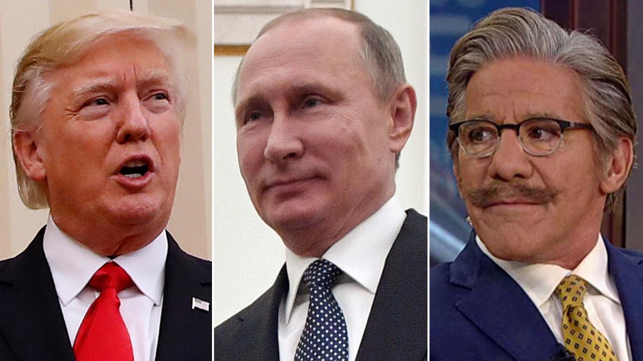 Geraldo: Putin and Trump seem to be on the same wavelength
