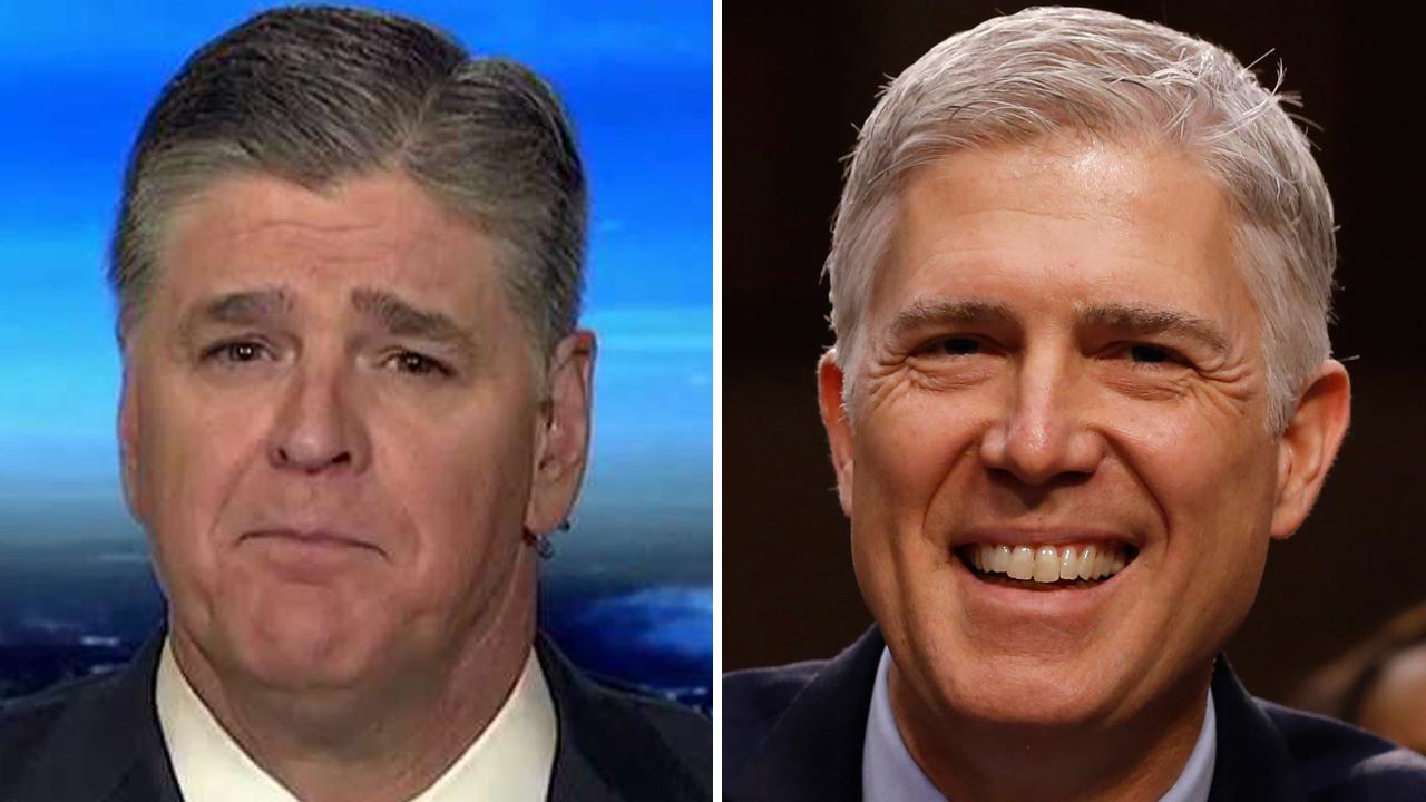 Hannity: Gorsuch must be prepared for a fight from the left