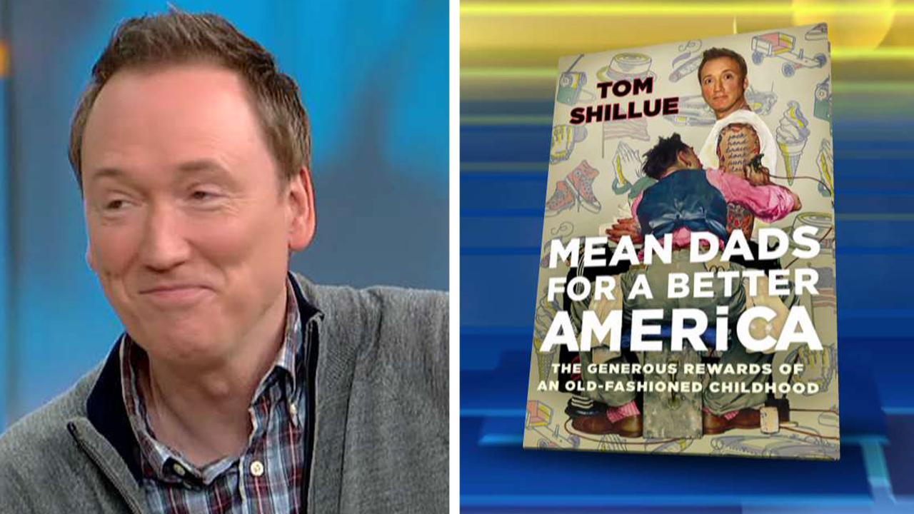 Tom Shillue talks 'Mean Dads for a Better America'