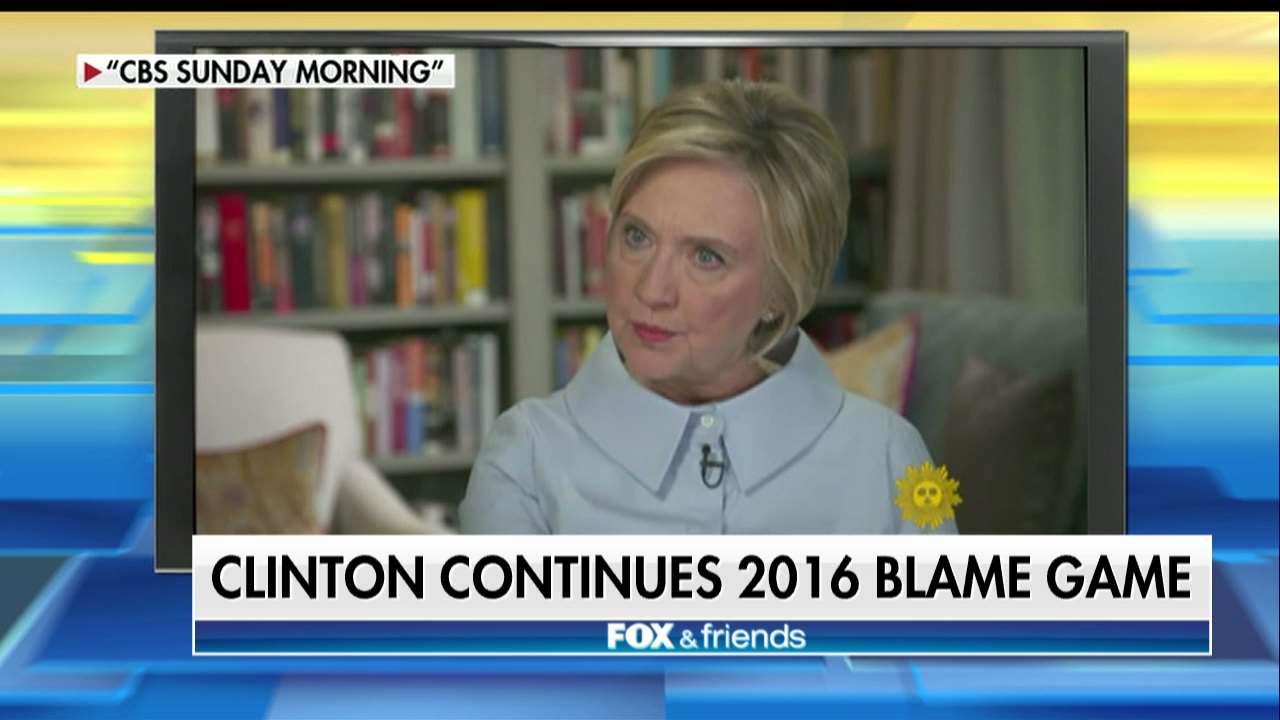 Hillary Clinton Continues 2016 Blame Game Fox News Video 