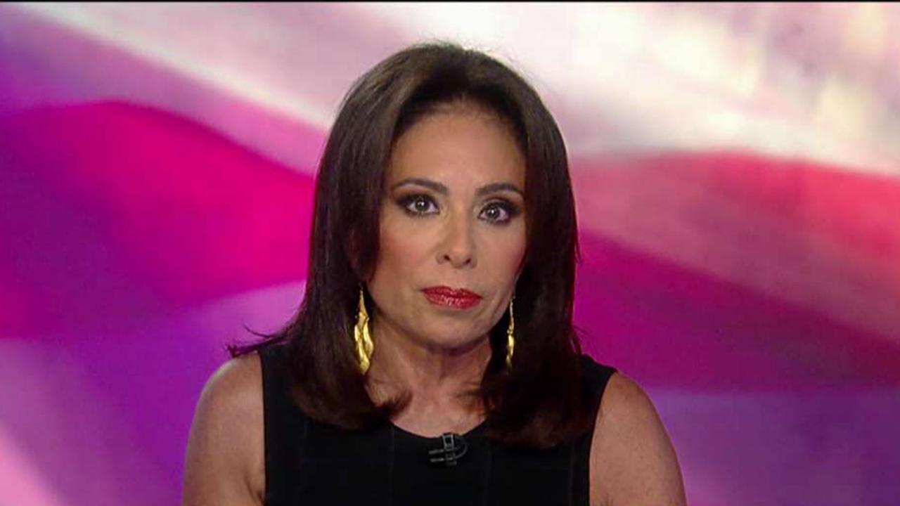 Judge Jeanine: I'll tell you what happened, Hillary