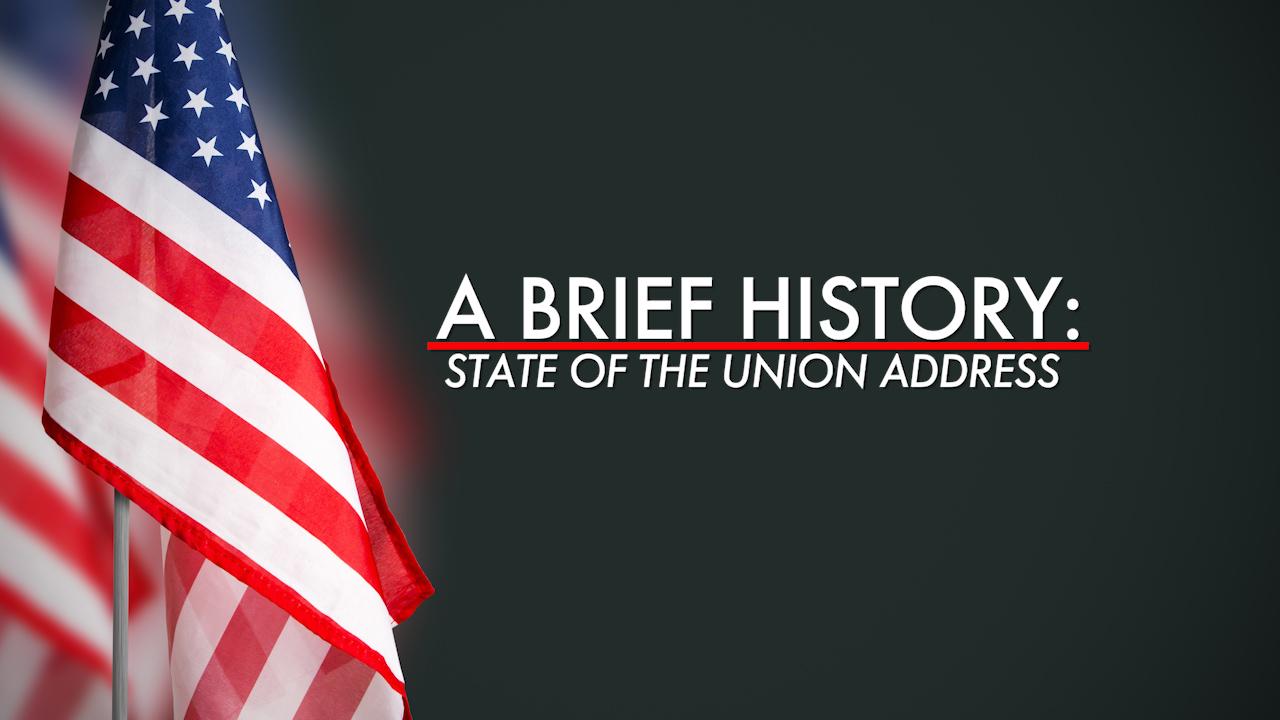 State of the Union Address: A brief history
