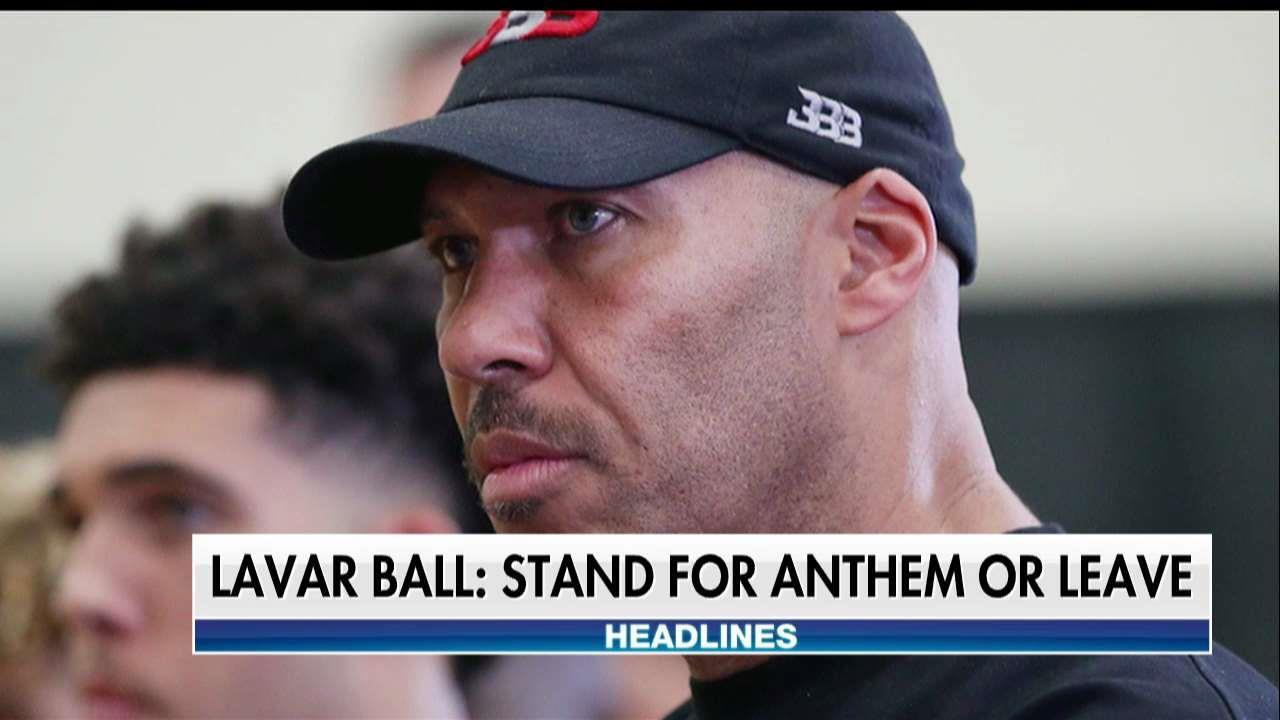 LaVar Ball: NFL Anthem Protesters Should Find a New League If They Won't Stand