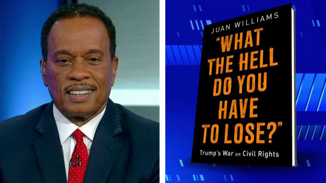 Juan Williams discusses 'What the Hell Do You Have to Lose?'