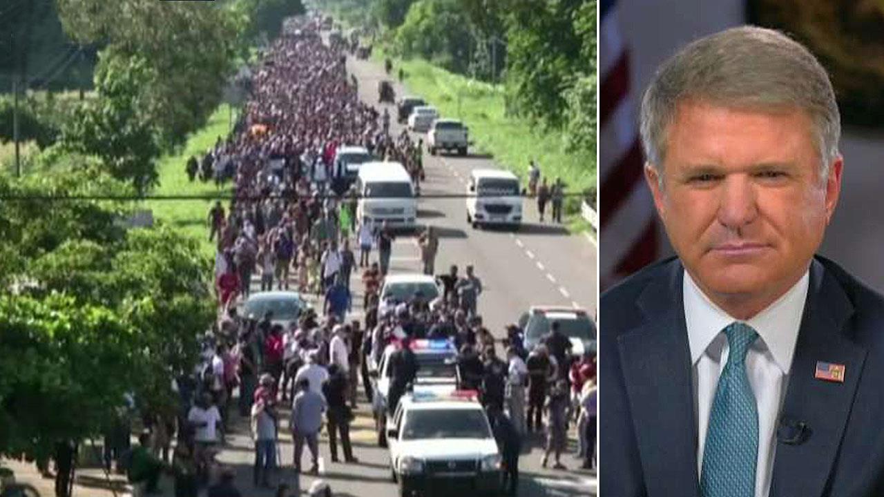 Rep. McCaul: We need to stop the caravan from entering US