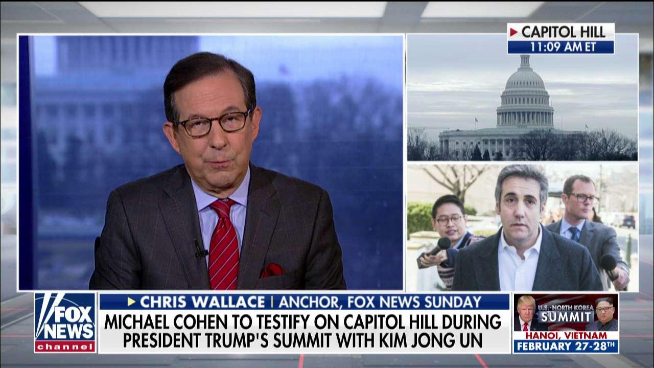 Chris Wallace on Michael Cohen's Testimony on Capitol Hill