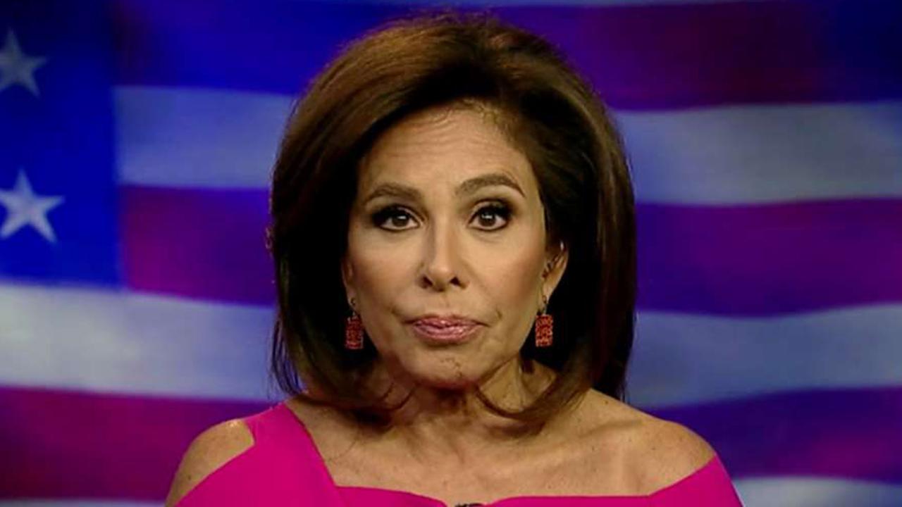 Judge Jeanine: The chickens have come home to roost and the left approaches meltdown
