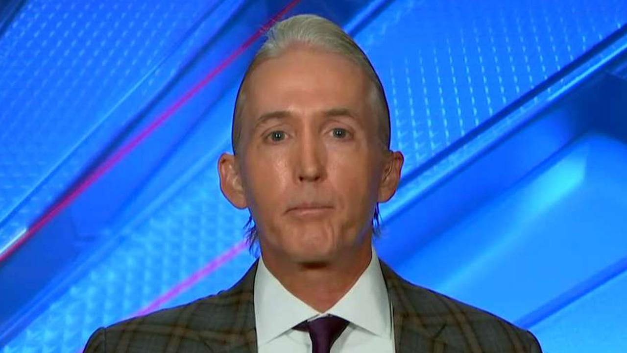Gowdy: The right to life is the only right that really matters
