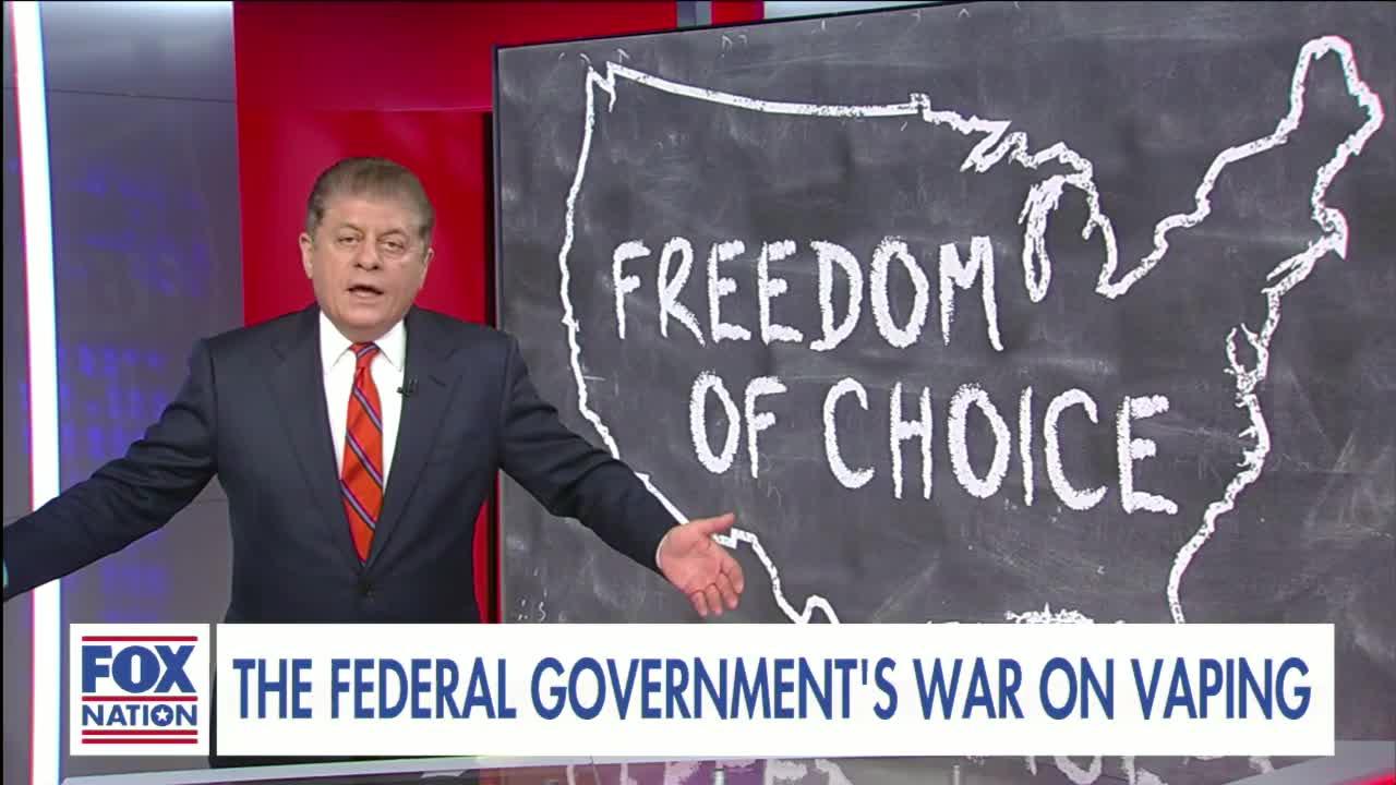 Judge Napolitano: Trump admin's push to ban vaping is an ‘affront to personal freedom and responsibility.’