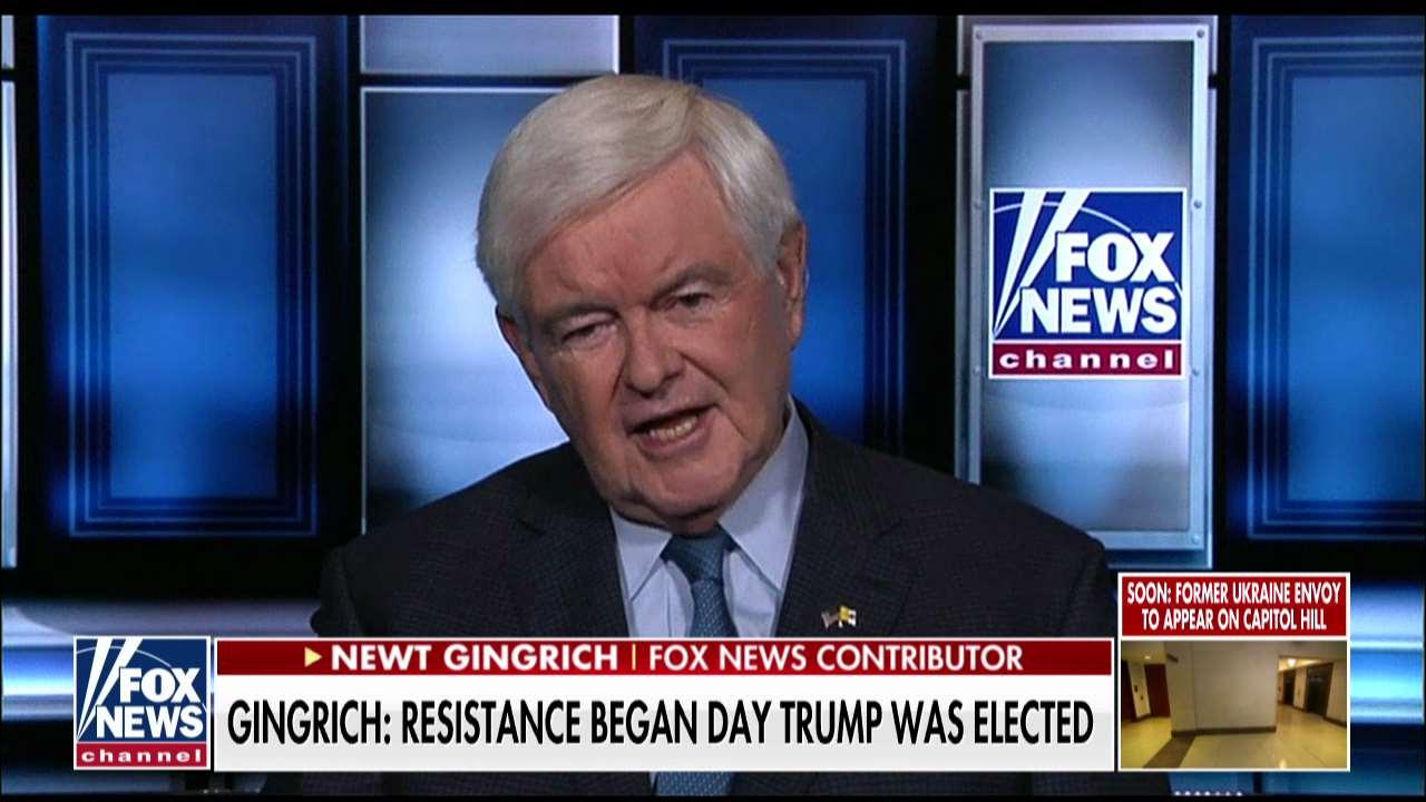 Newt Gingrich says resistance to Trump began day one