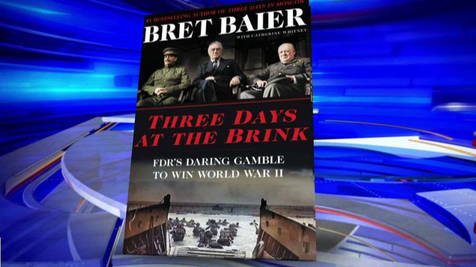 'Three Days at the Brink': Bret Baier pens revealing look at one of the most secret meetings of World War II