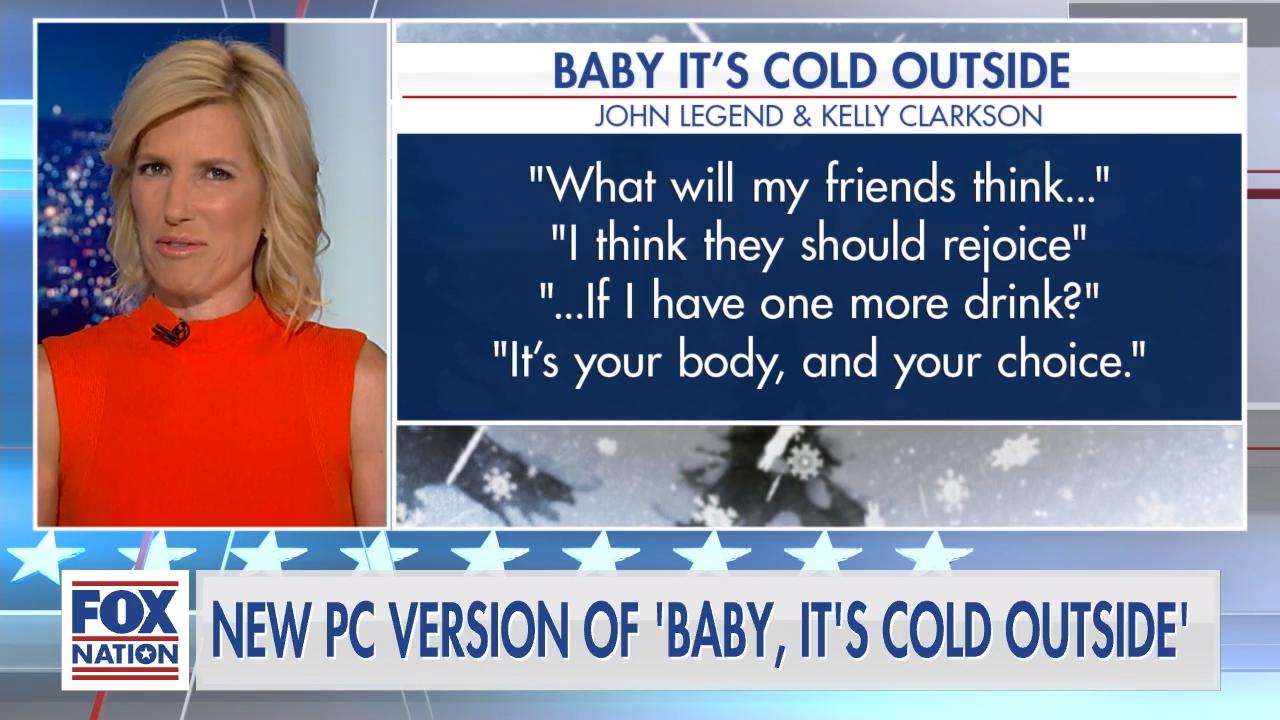Laura Ingraham rips John Legend's  'PC' rewrite of 'Baby, It's Cold Outside' 