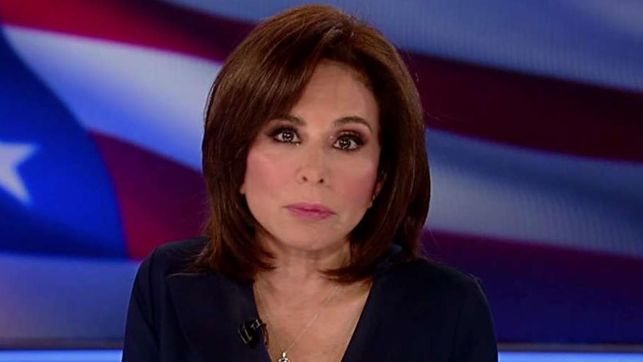 Judge Jeanine: Democrats only care about power and they will do whatever it takes to attain it