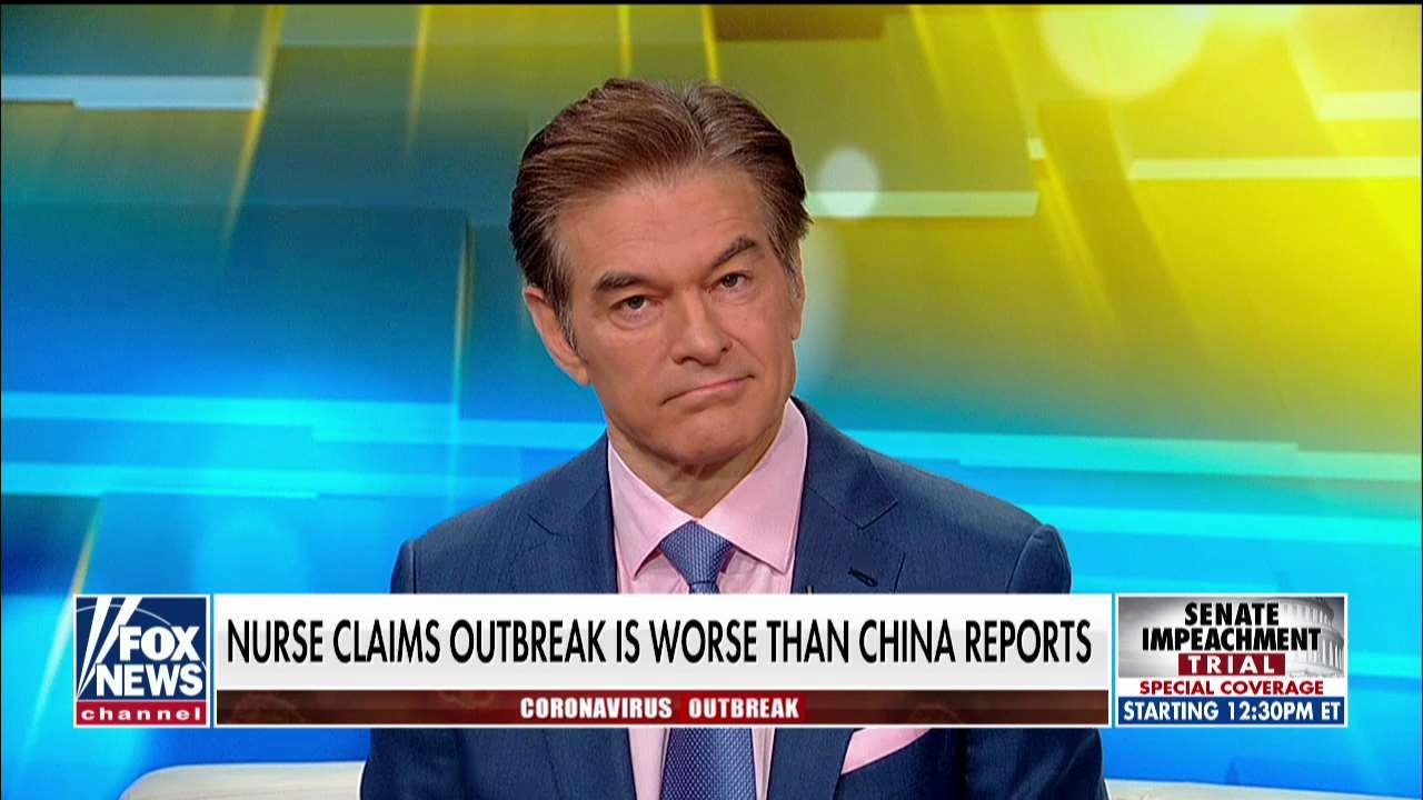 Dr. Oz on Chinese nurse's explosive claim about true number of coronavirus infections