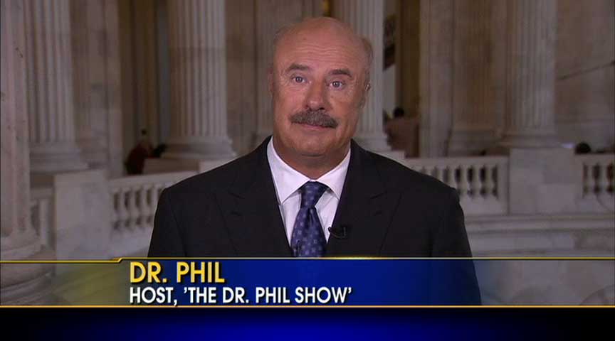 Dr. Phil to Washington: Quit Playing to the Cameras