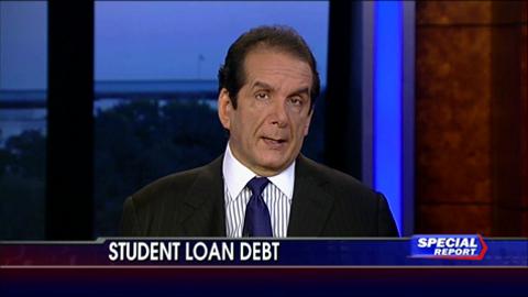 Krauthammer talks Obama Student Loan Plan
